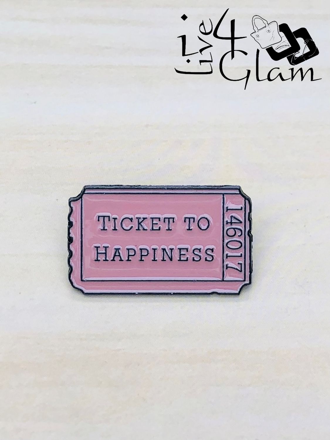 Enamel Pin Ticket To Happiness