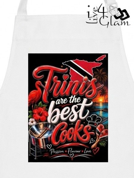 Trinis Are The Best Cooks Apron White