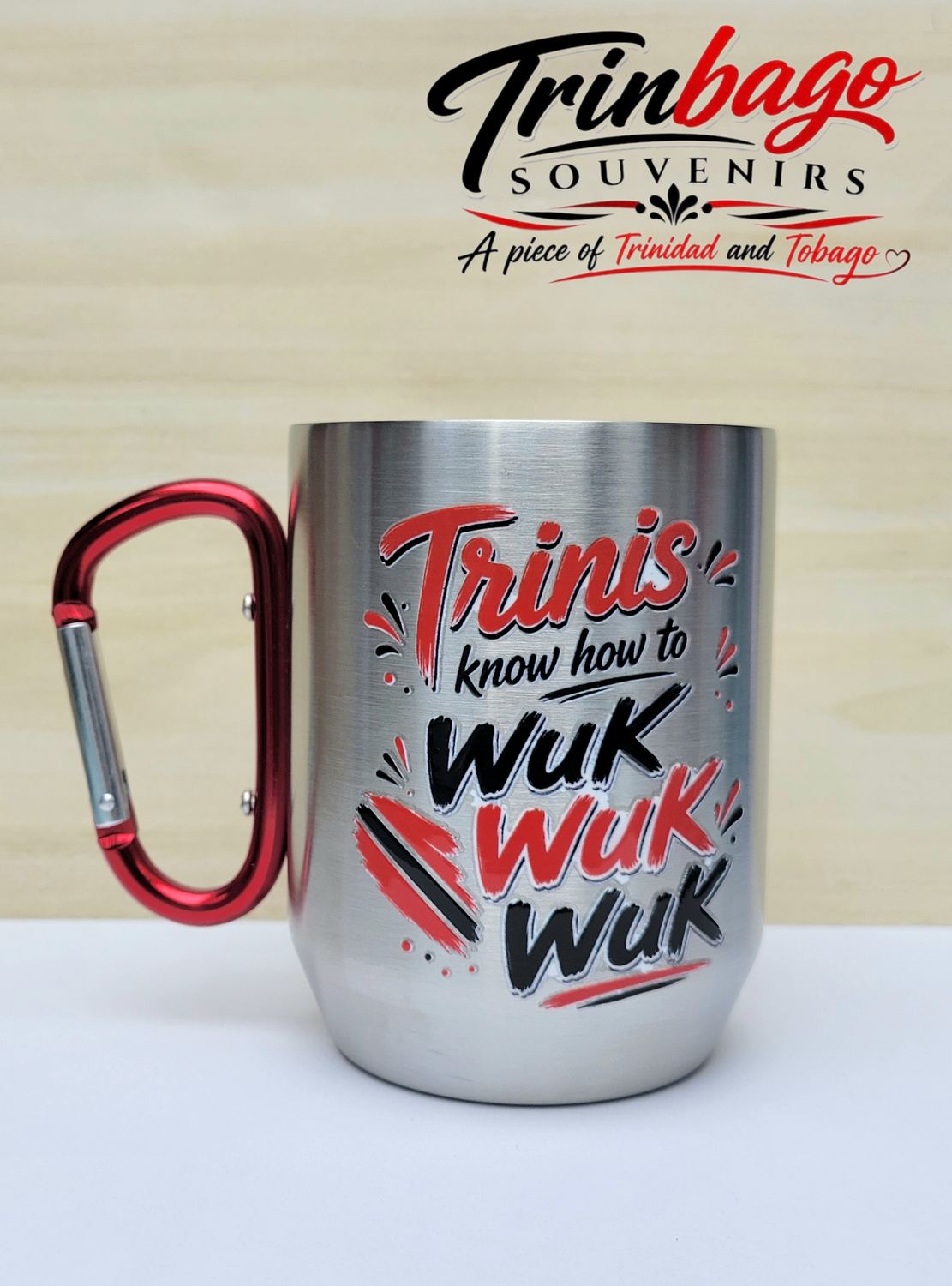 Stainless Steel Souvenir Cup Trinis Know How To Wuk
