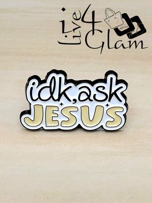 Enamel Pin IDK Ask Jesus