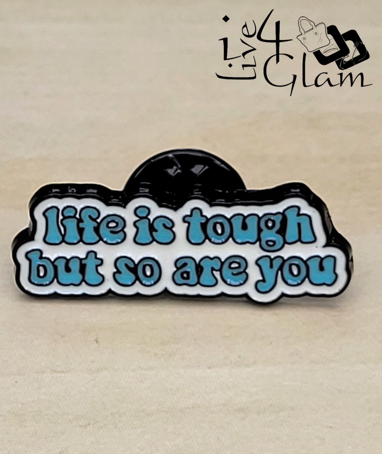 Enamel Pin Life Is Tough