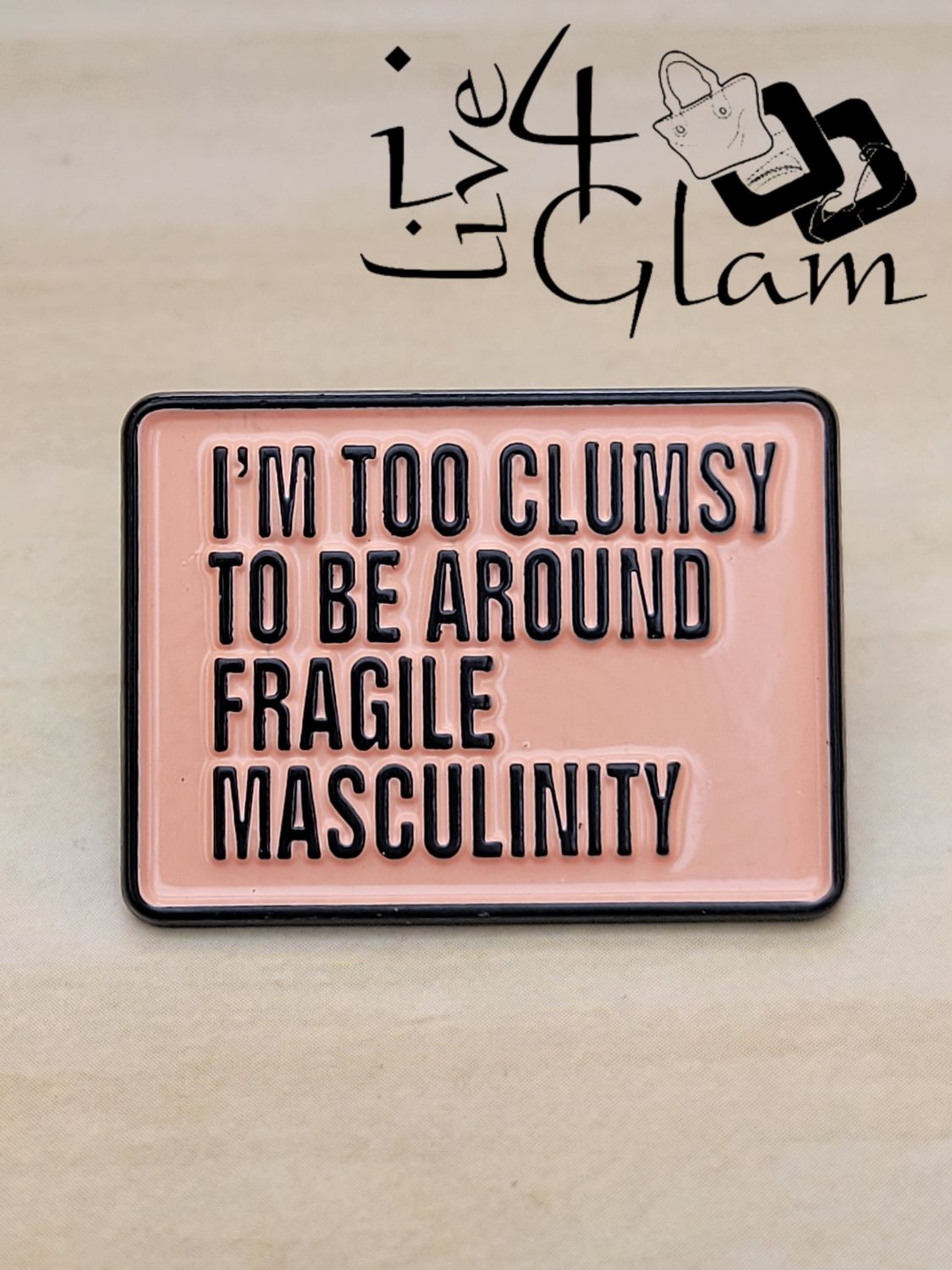 Enamel Pin I'm Too Clumsy