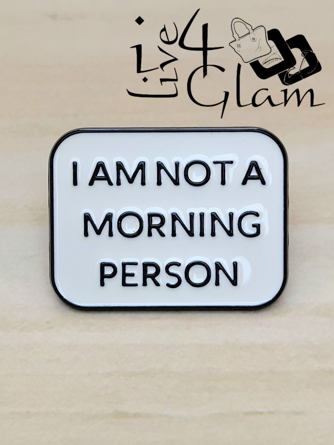 Enamel Pin Not A Morning Person