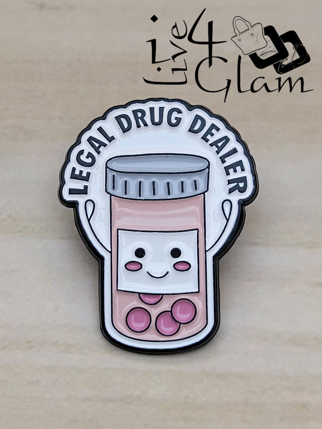 Enamel Pin Legal Drug Dealer