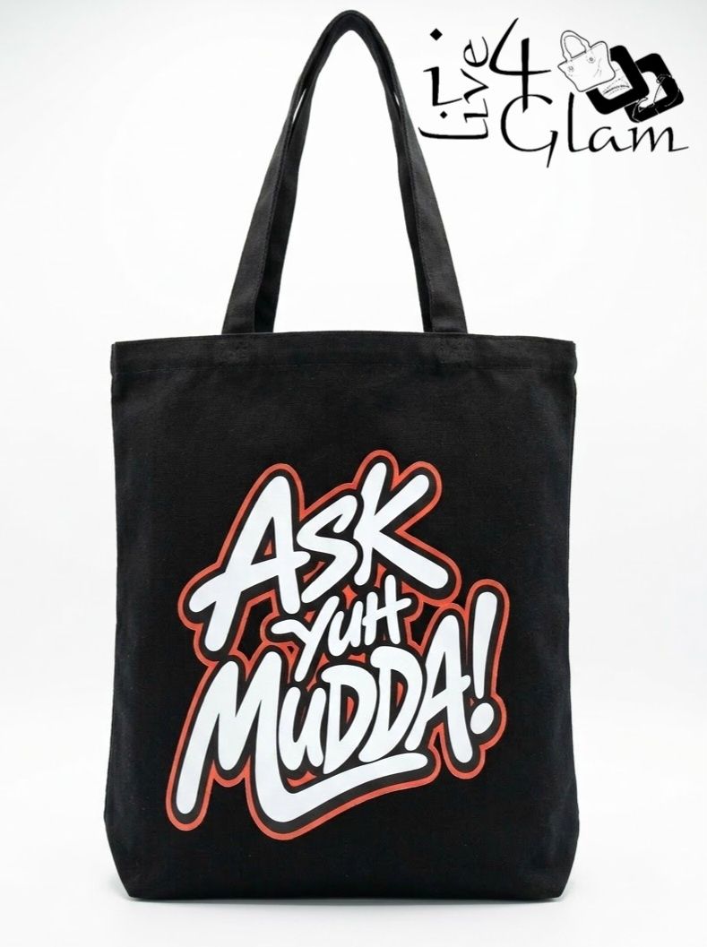 Ask Yuh Mudda Black Tote Bag