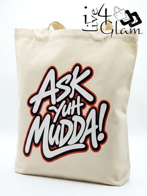 Ask Yuh Mudda White Tote Bag