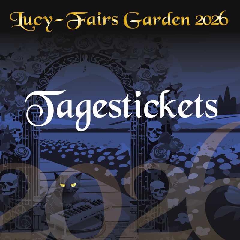 Lucy-Fairs Garden 2026 Tagestickets