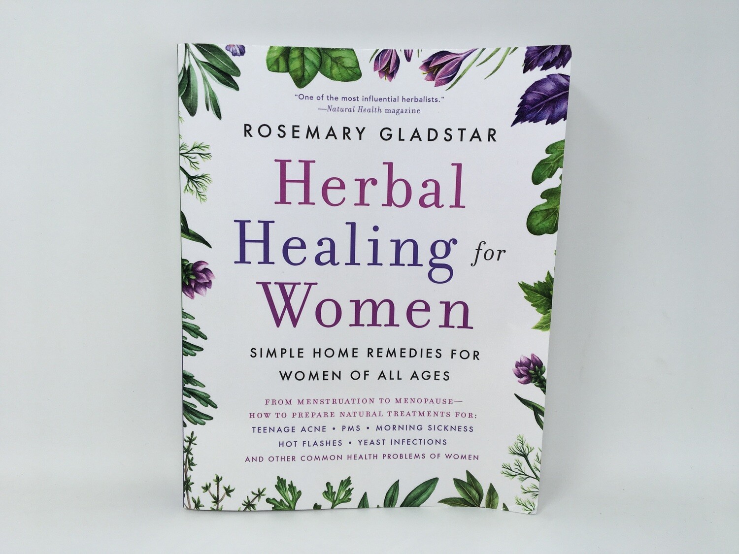 Herbal Healing For Women (By Rosemary Gladstar)
