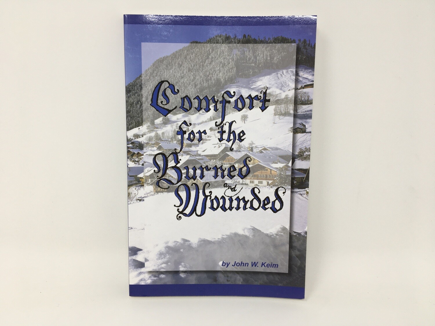 Comfort For Burns And Wounds Book(John Keim)