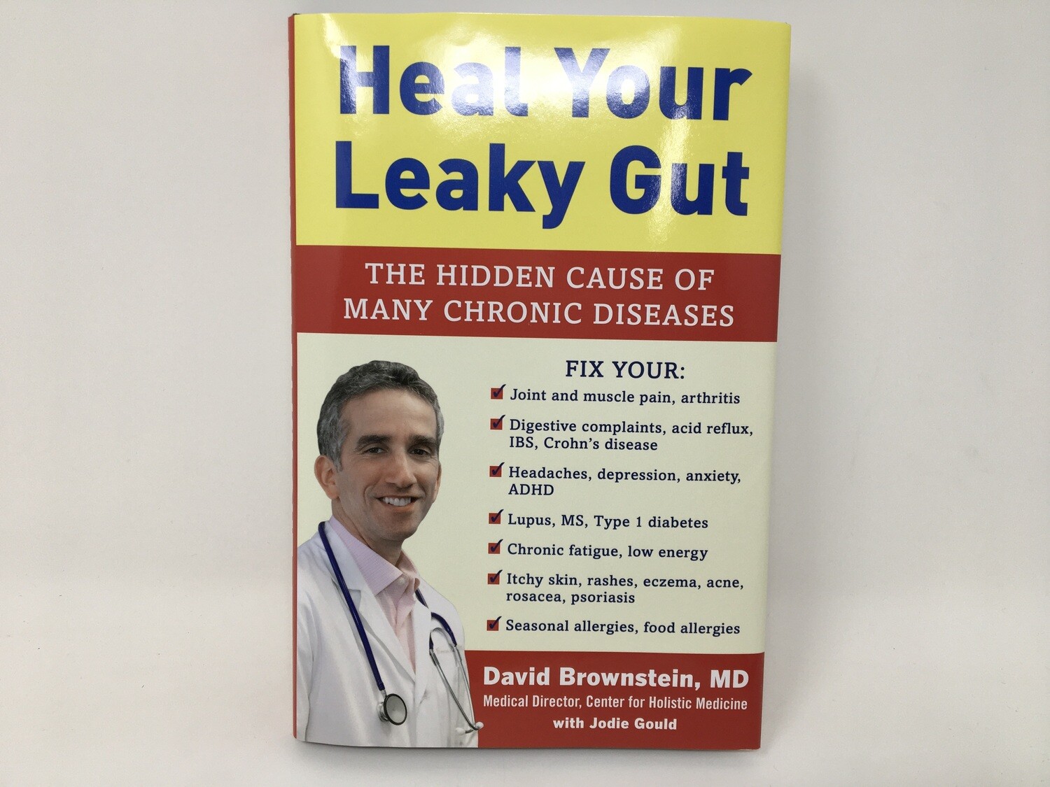Heal Your Leaky Gut  ( David Brownstein  MD)