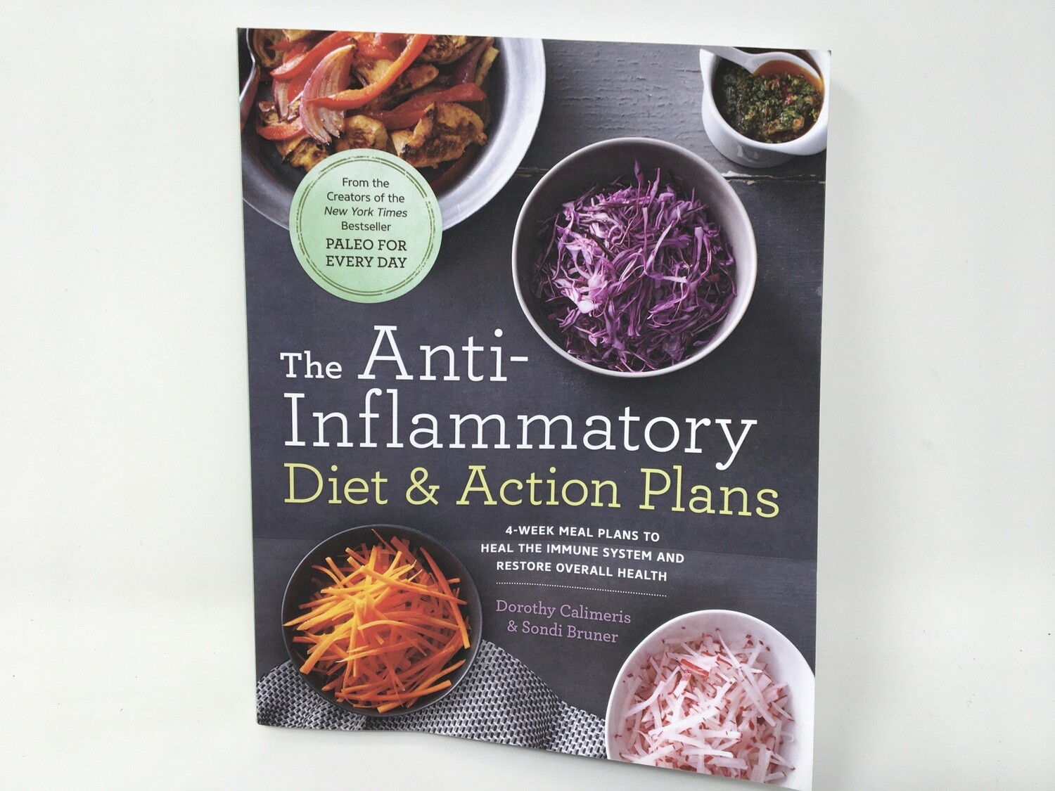 The Anti inflammatory Diet &amp; Action Plans(Dorothy Calimeris)