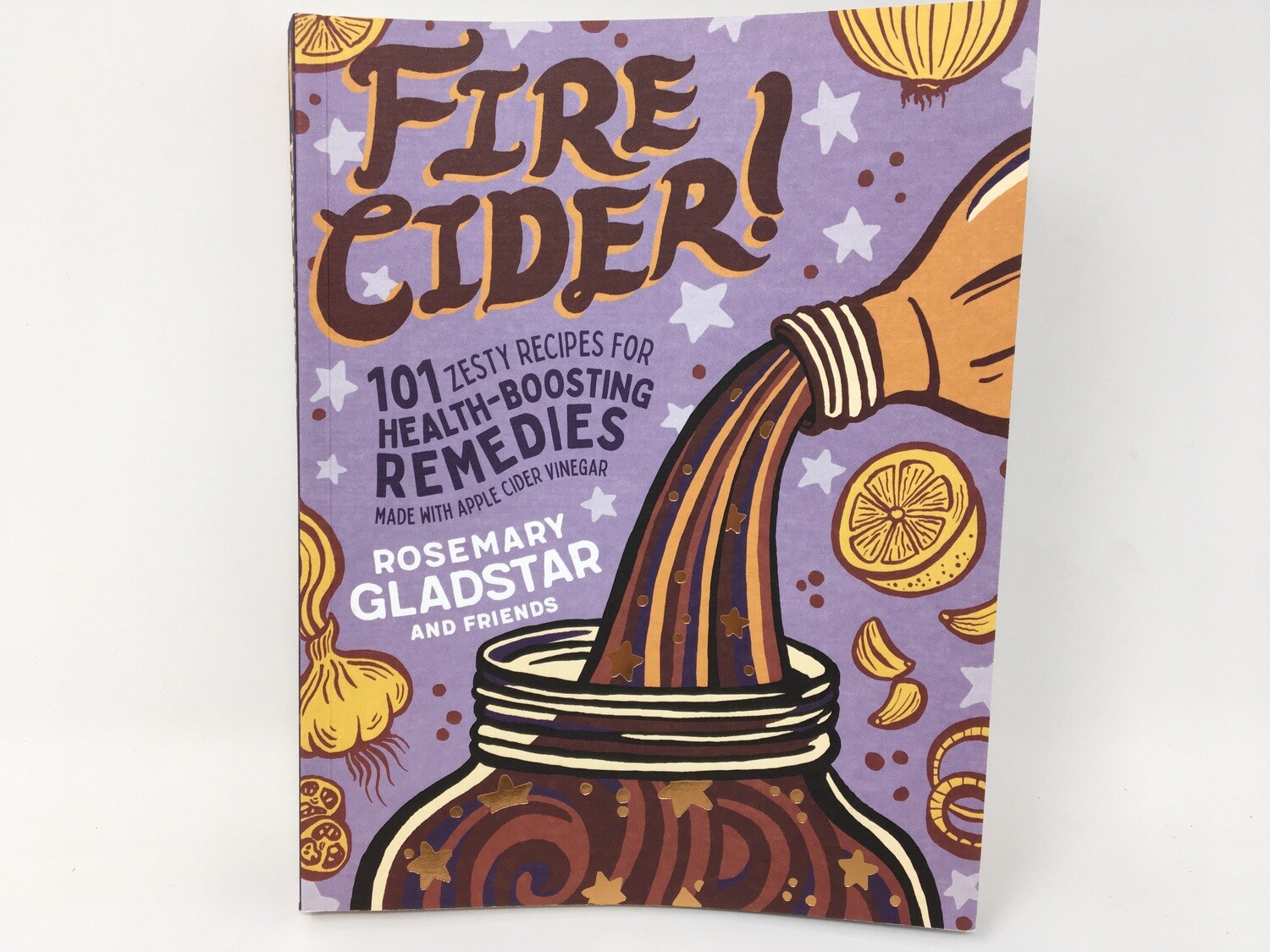 Fire Cider 101 Zesty Recipies Book(Amazon)
