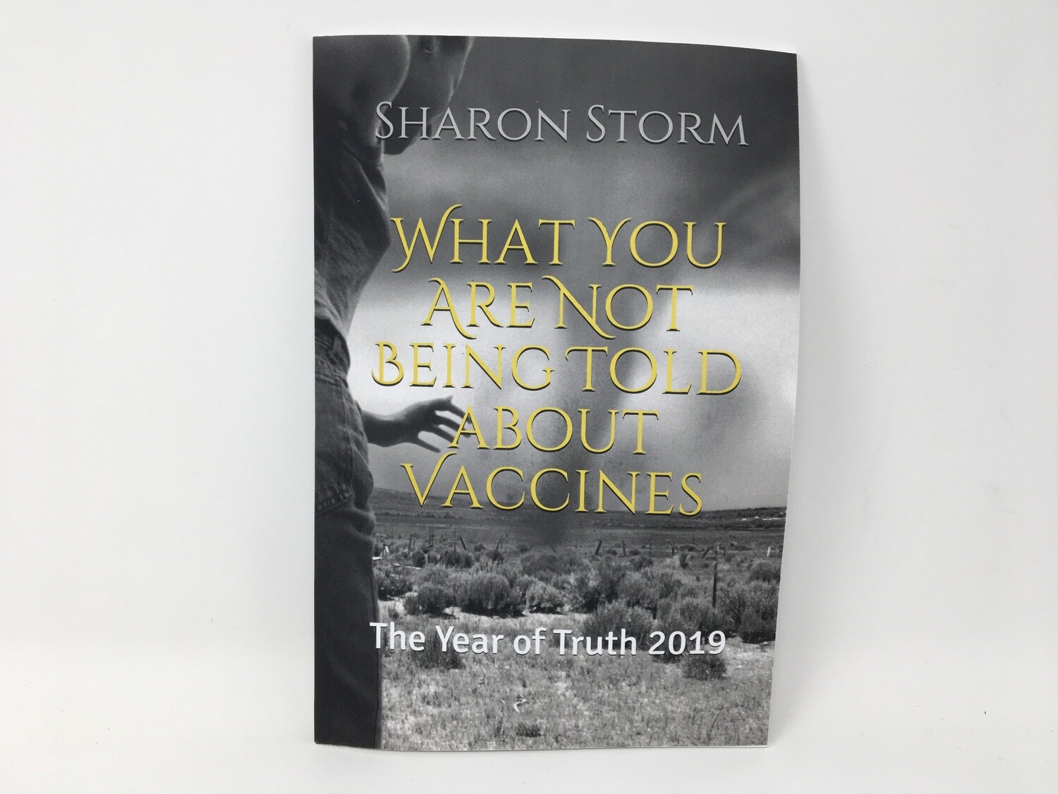What You Are Not Being Told About Vaccines(Sharon  Storm)