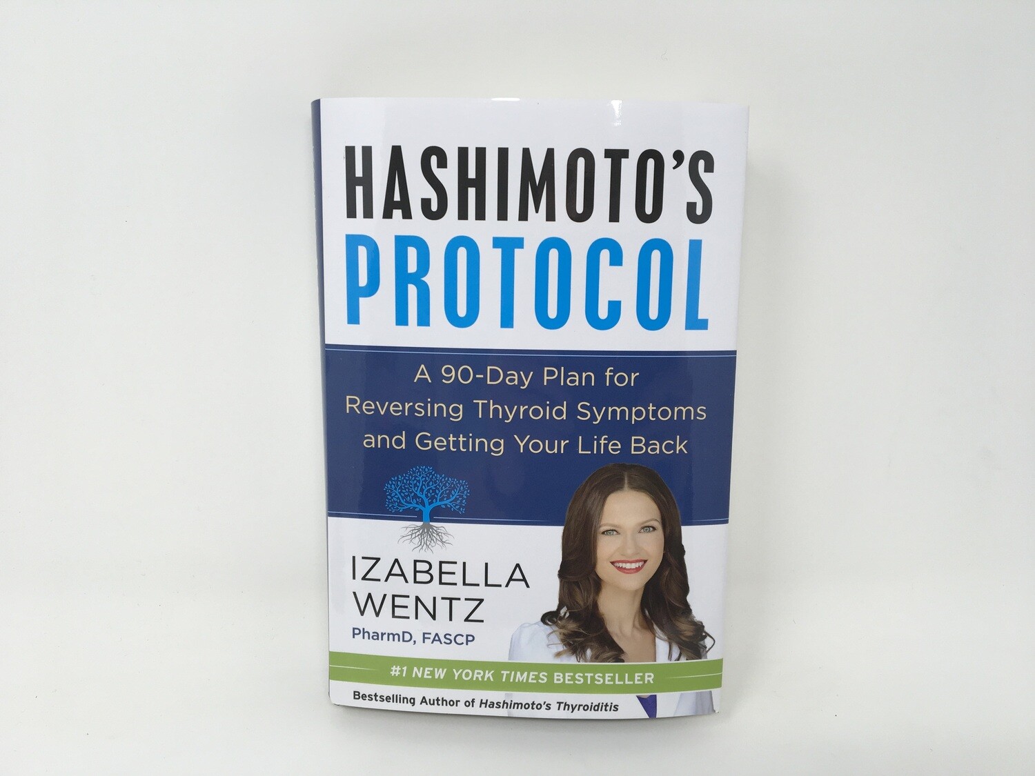 Hashimoto&#39;s Protocol Book by(Izabella wentz)