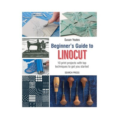 Beginner's Guide to Linocut - Susan Yeates