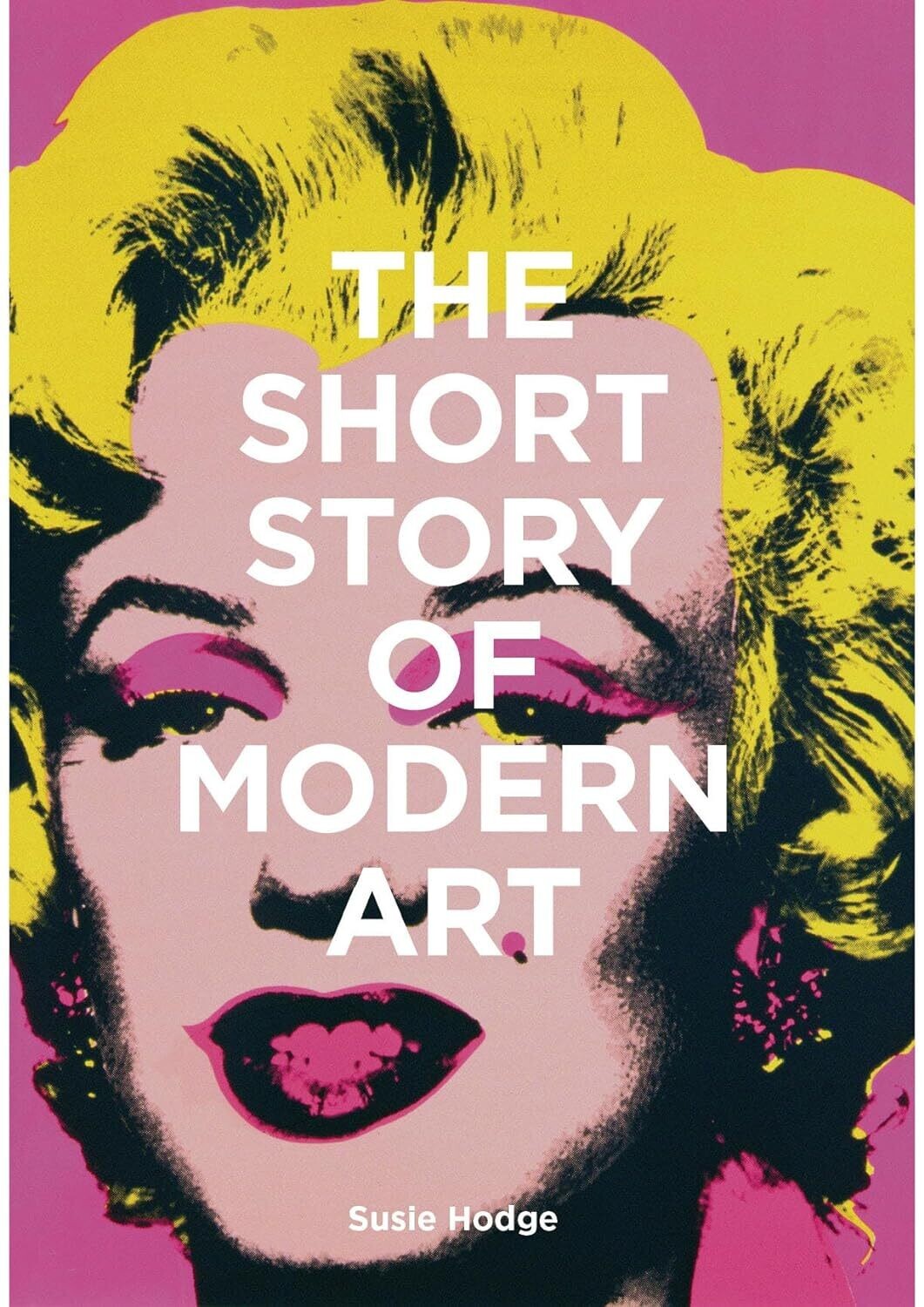 The Short Story of Modern Art - Hodge