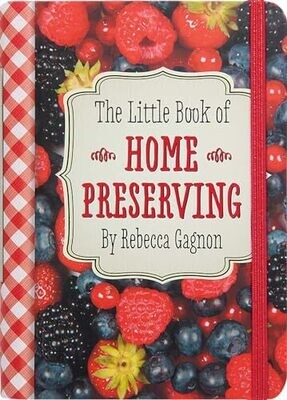 The Little Book of Home Preserving