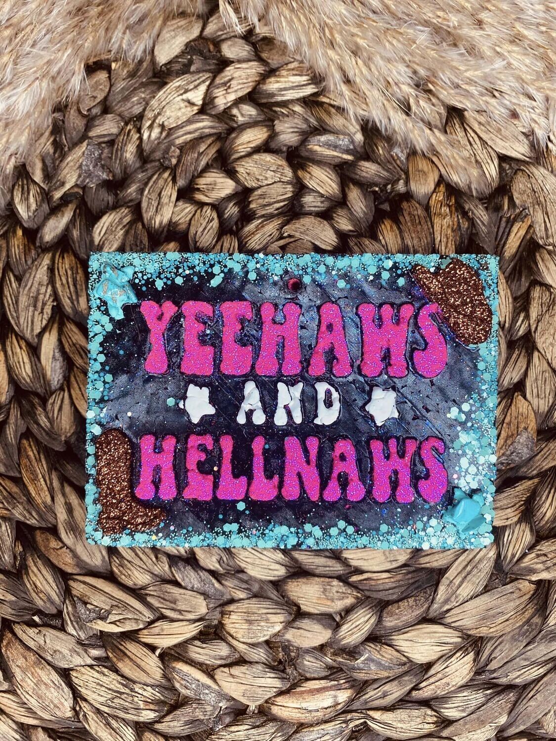 YEEHAW &amp; HELLNAW Freshie