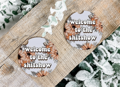 Welcome to the shit show Car Coasters