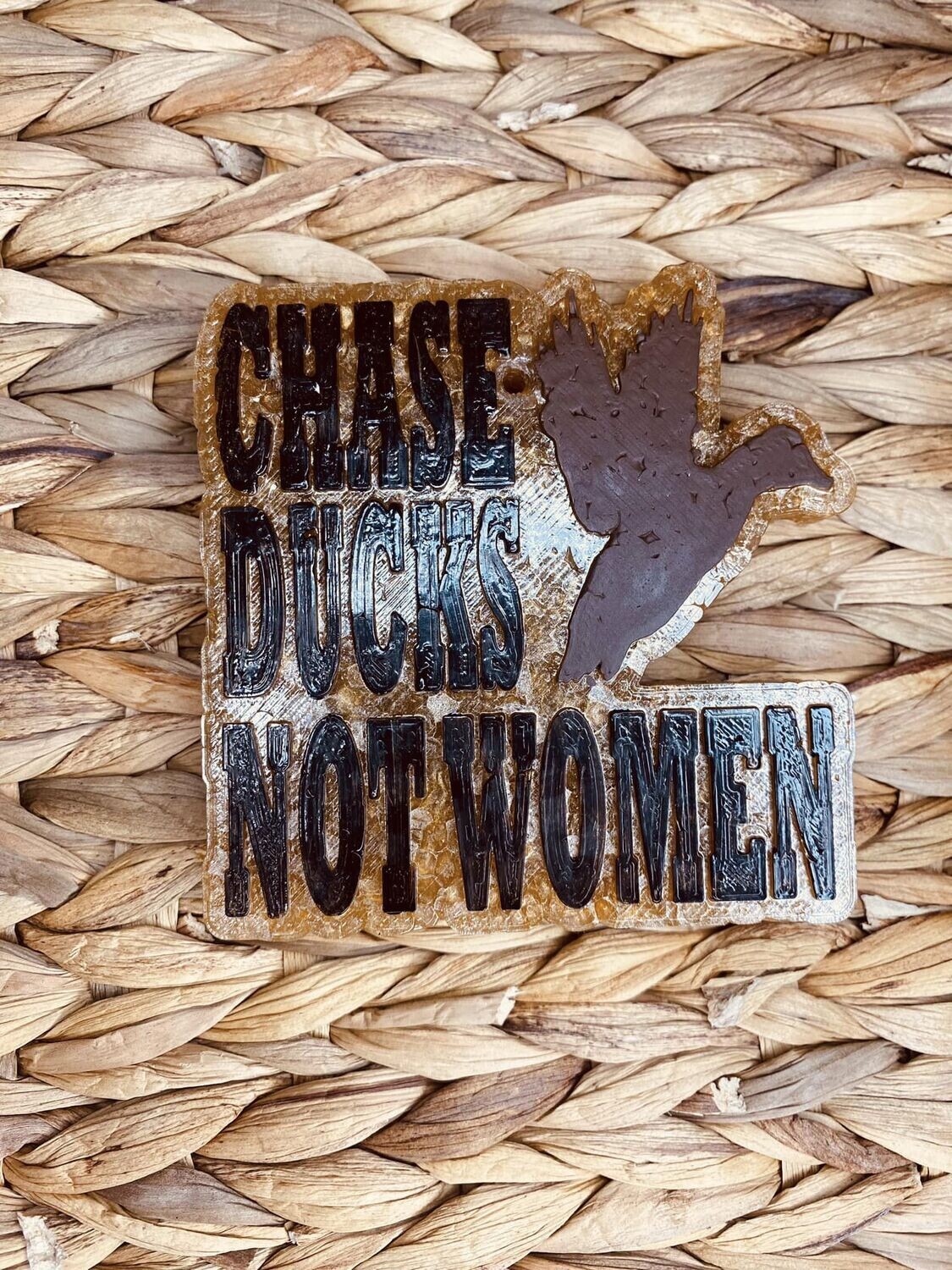 Chase Ducks Not Women