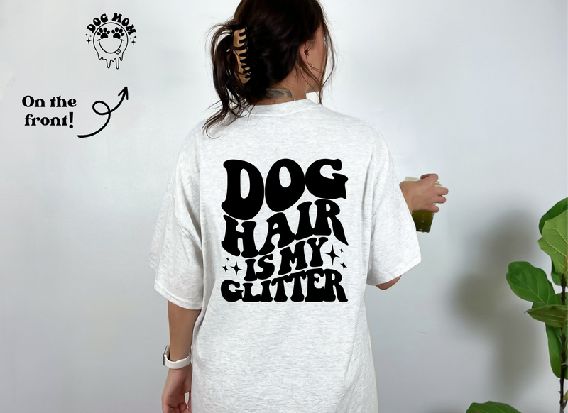 Dog hair is my glitter