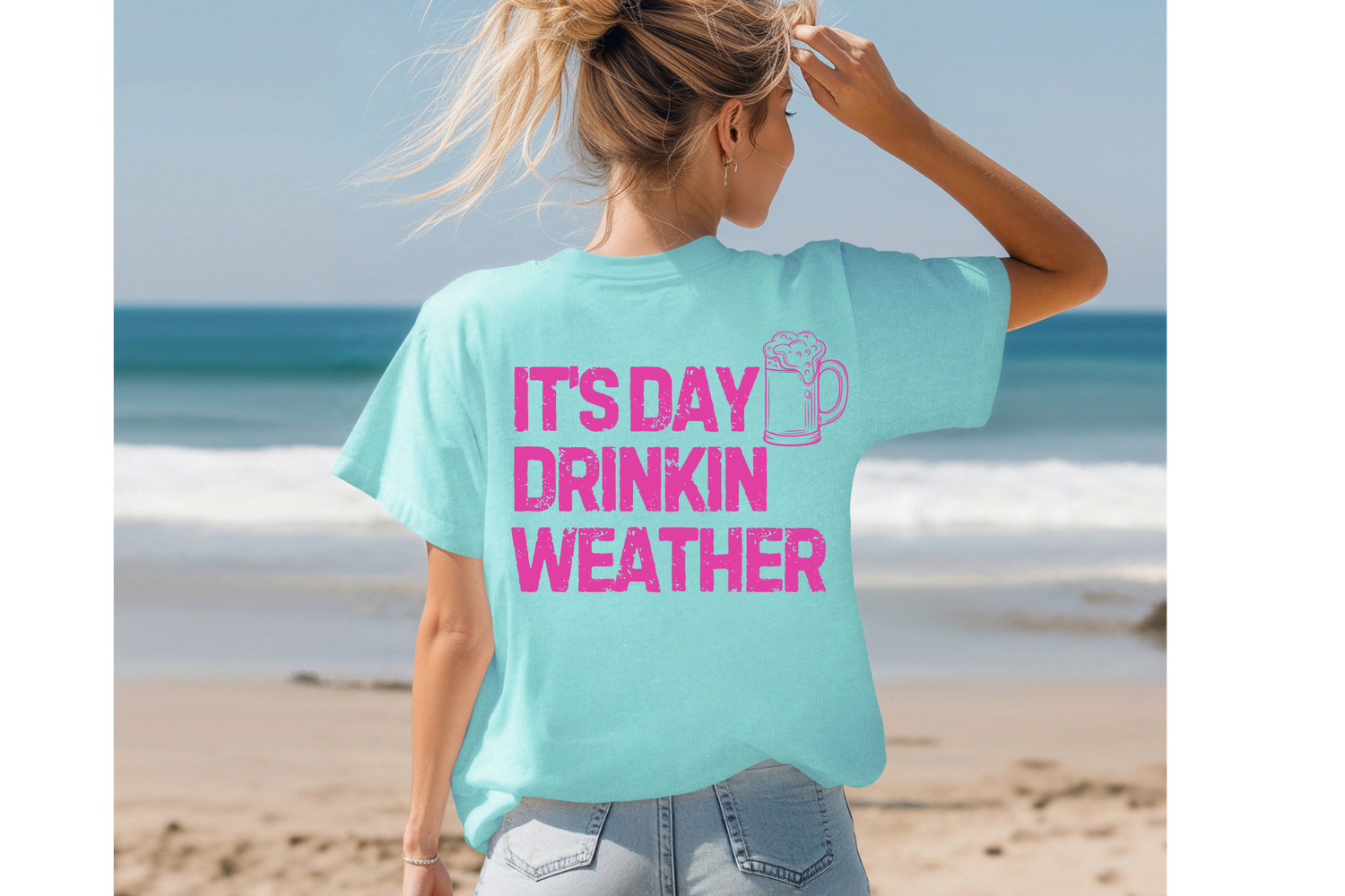 Day Drinkin Weather