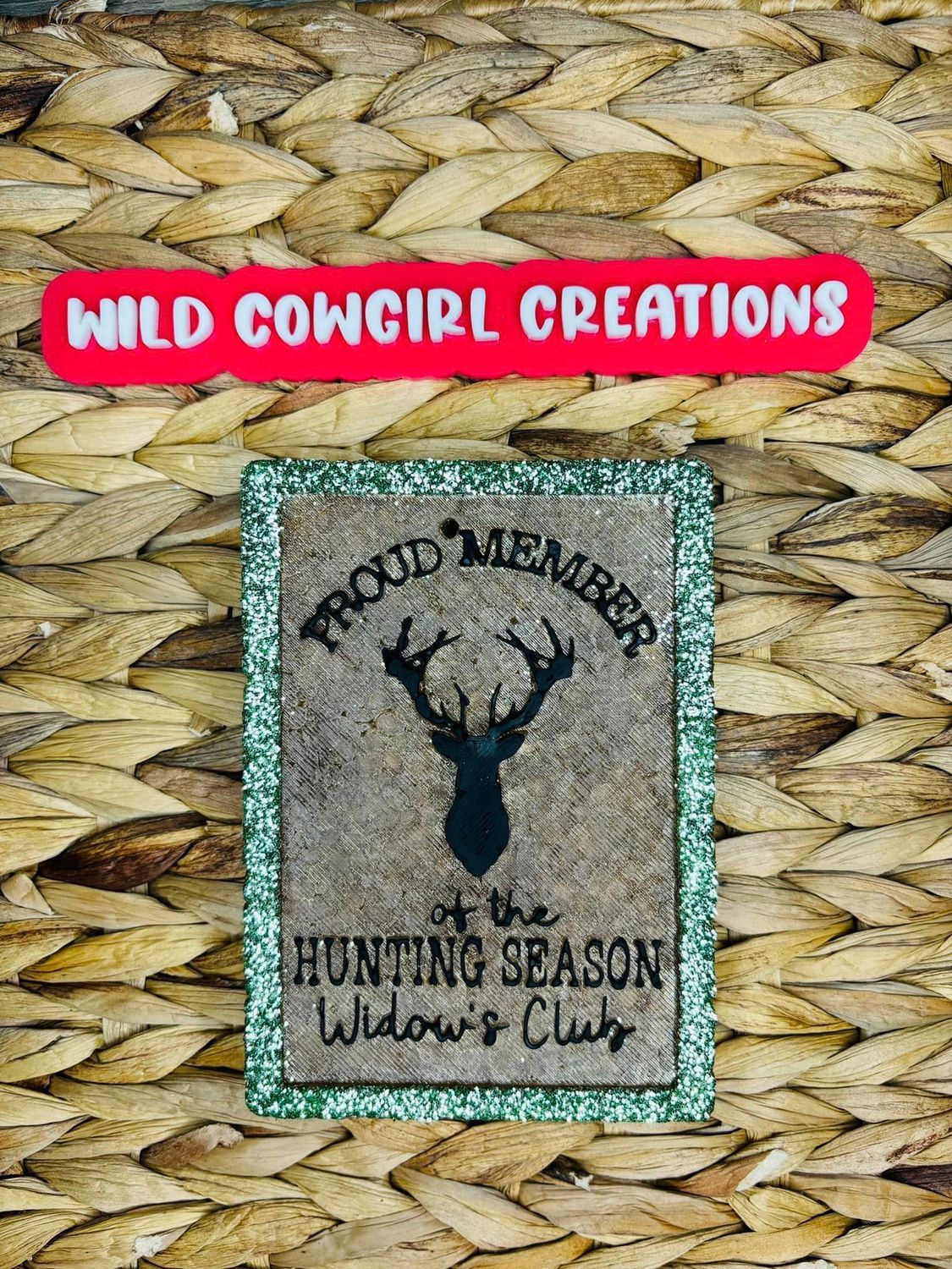 Proud member of hunting season widow club- Deer