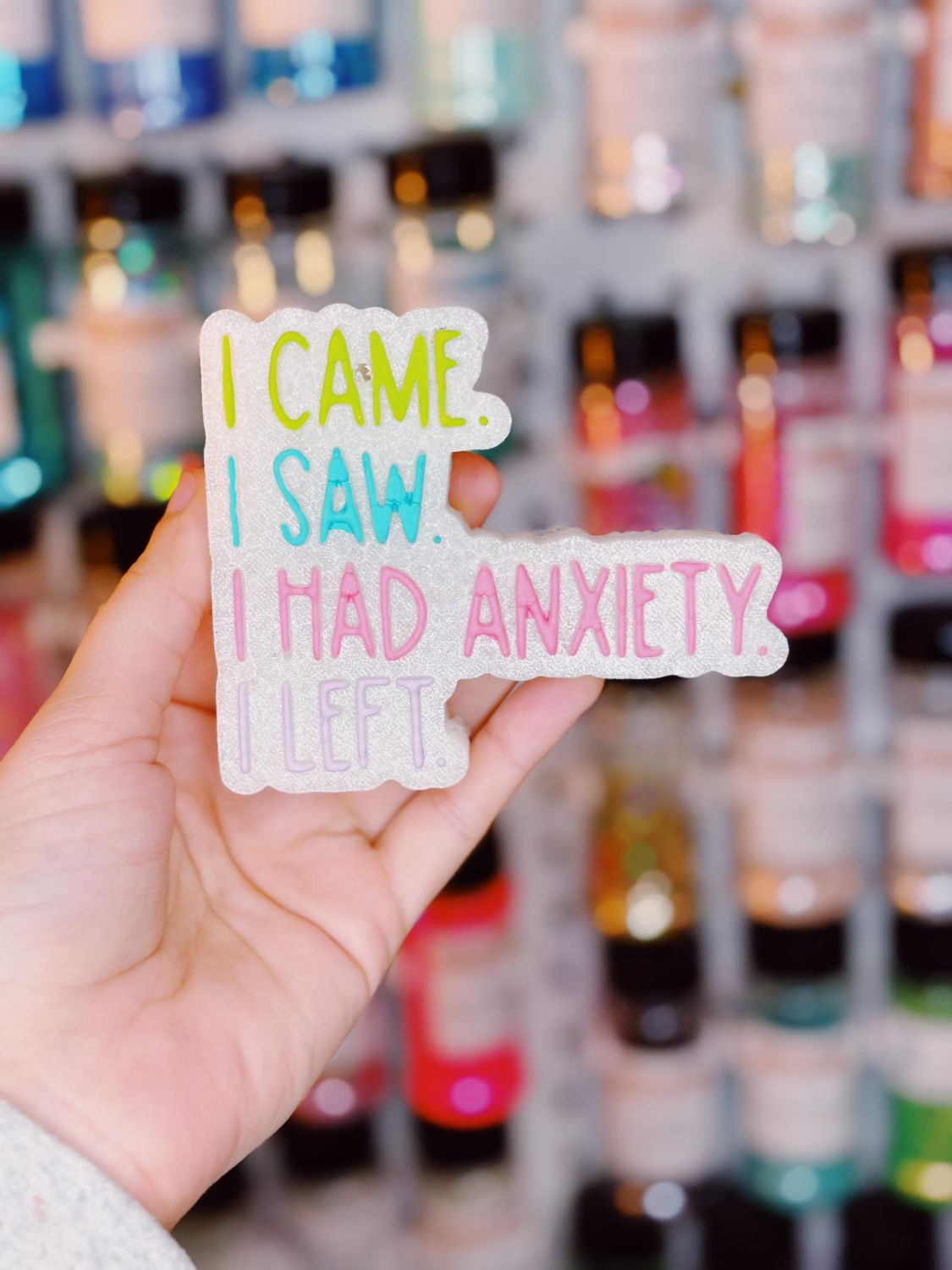 I came, I saw, I had anxiety, I left.
