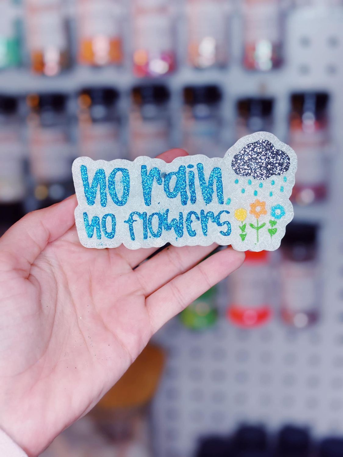 No rain no flowers