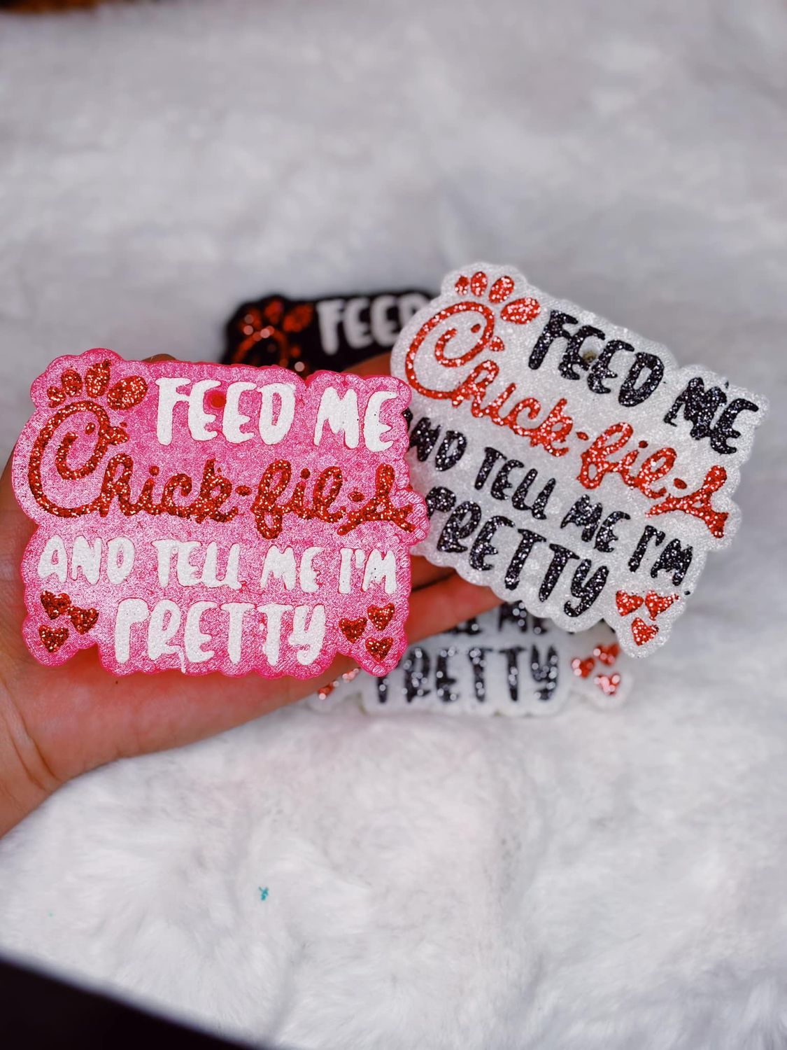 Feed me Chick Fil A and tell me I&#39;m pretty