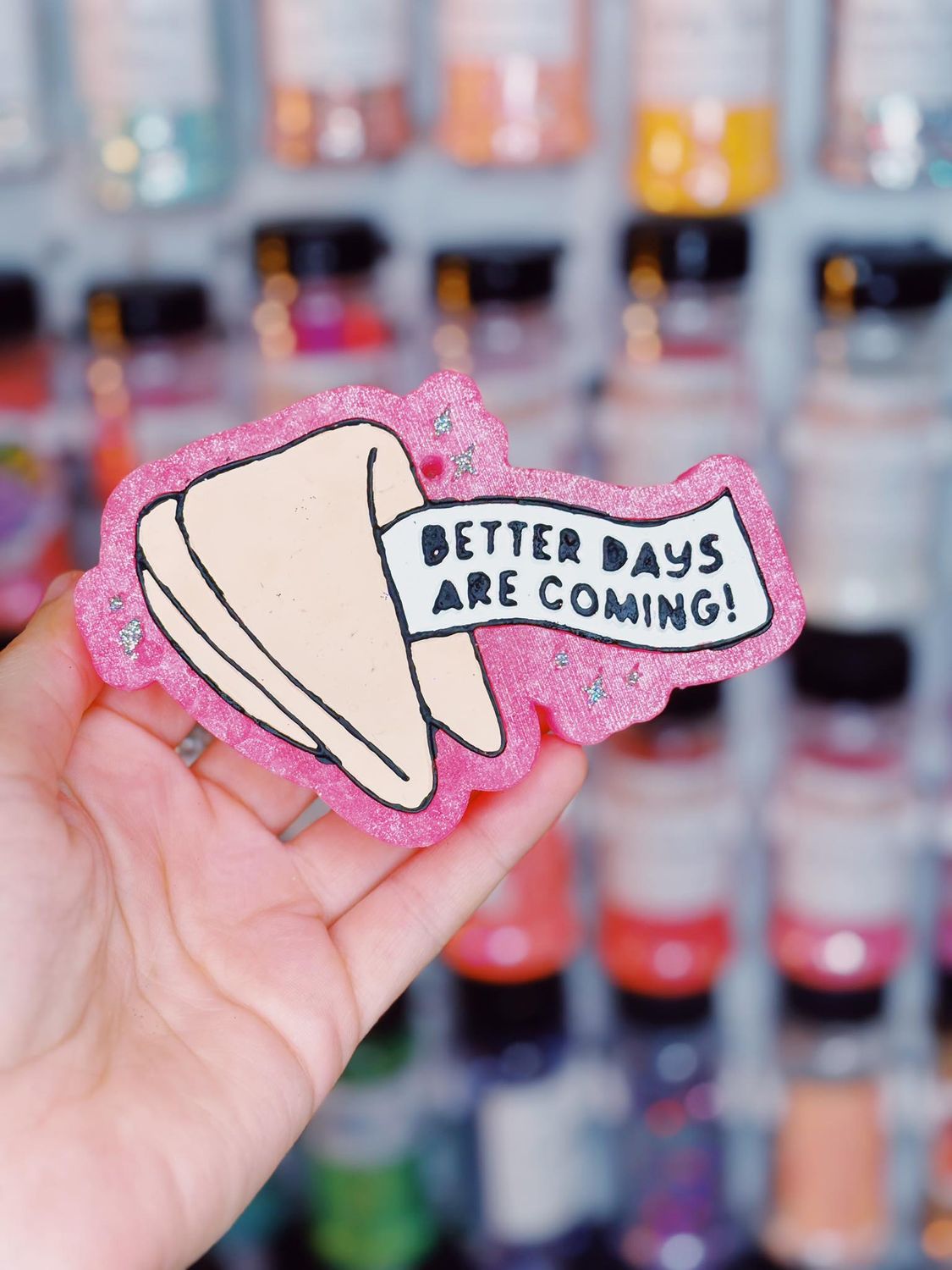 Better days are coming
