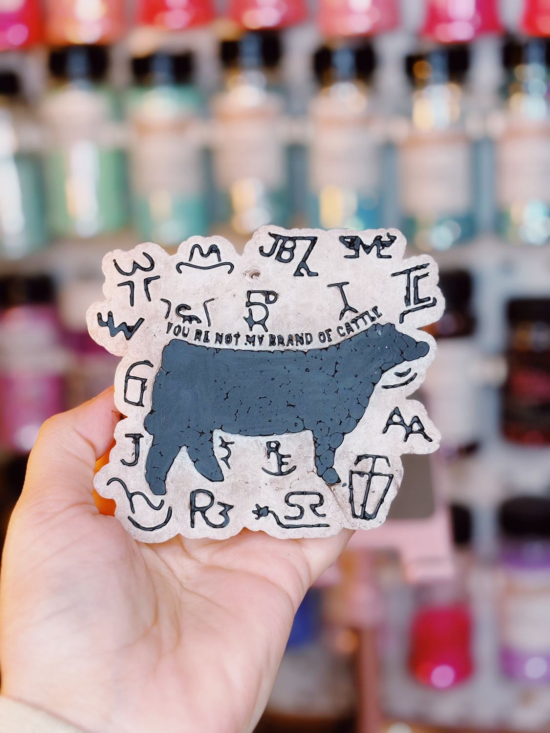 You are not my brand of cattle