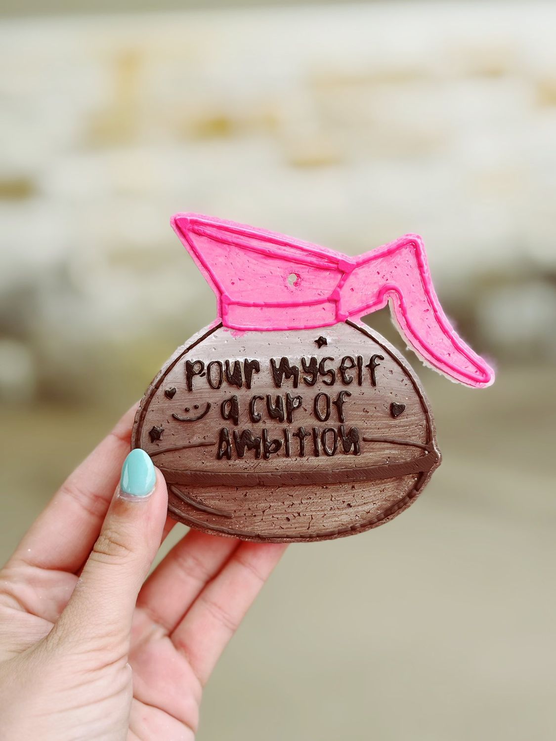 Pour myself a cup of ambition