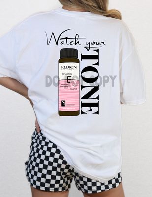 Watch your tone hair stylist