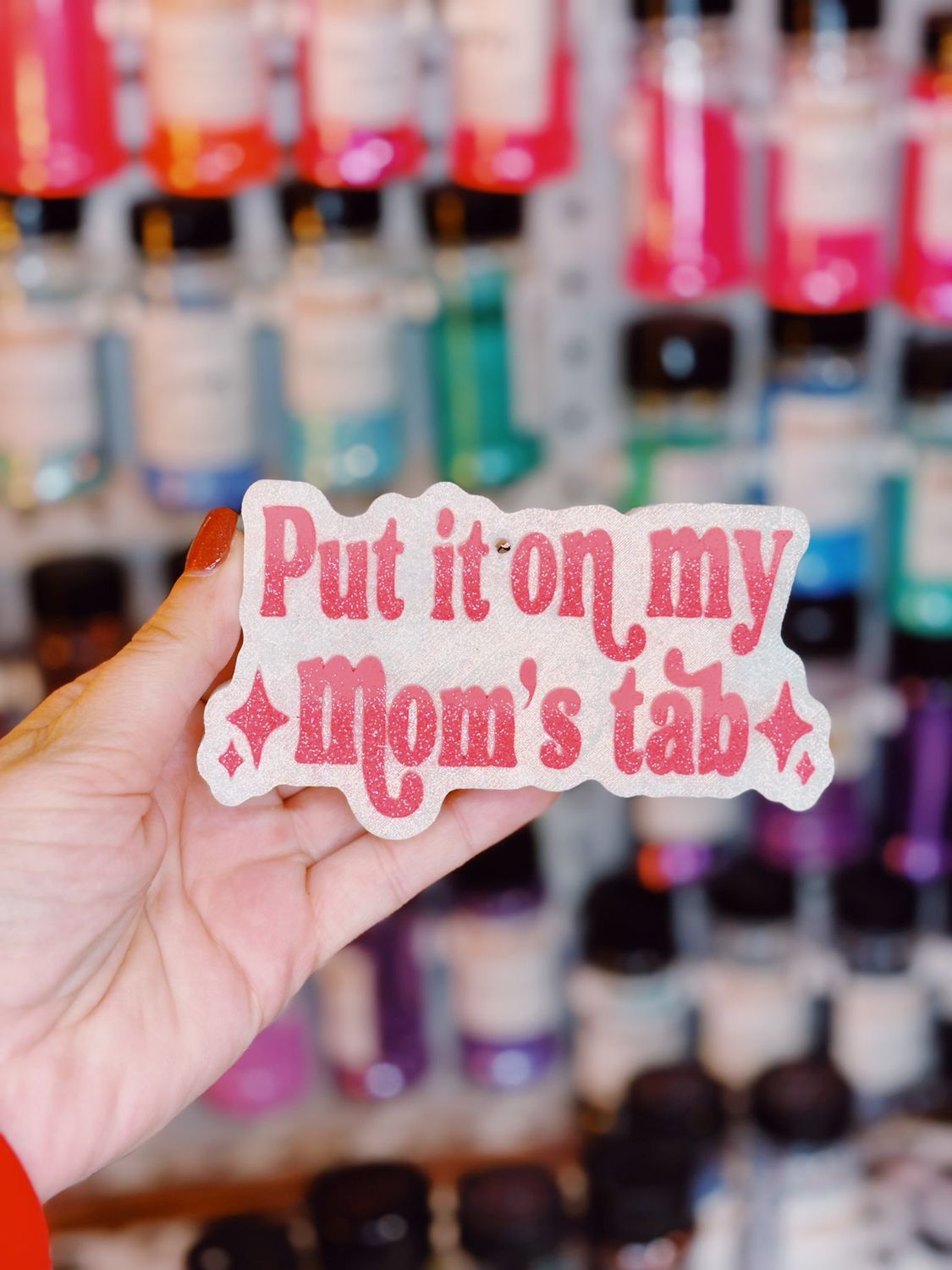 Put it on my moms tab