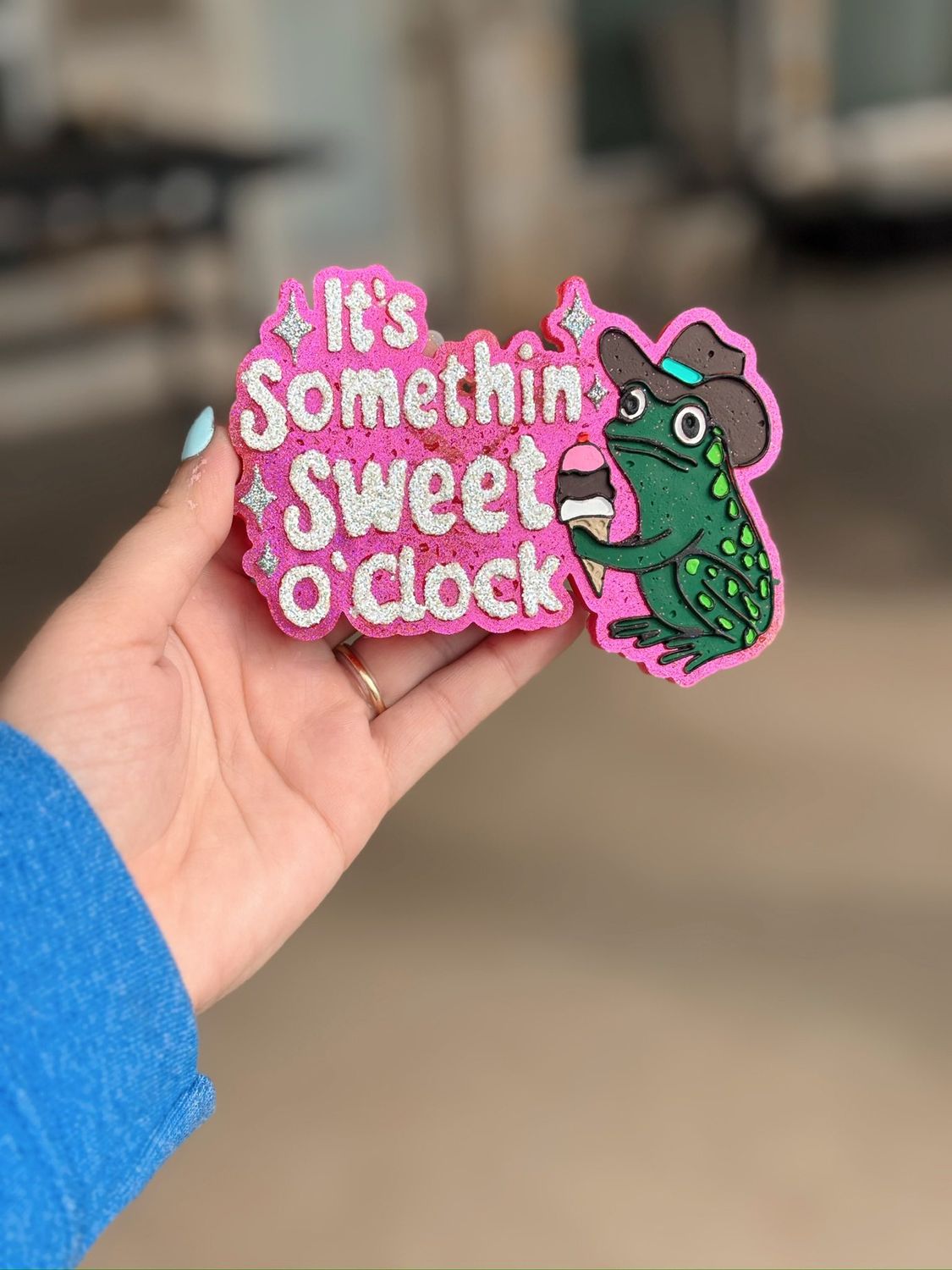 Its something sweet o'clock