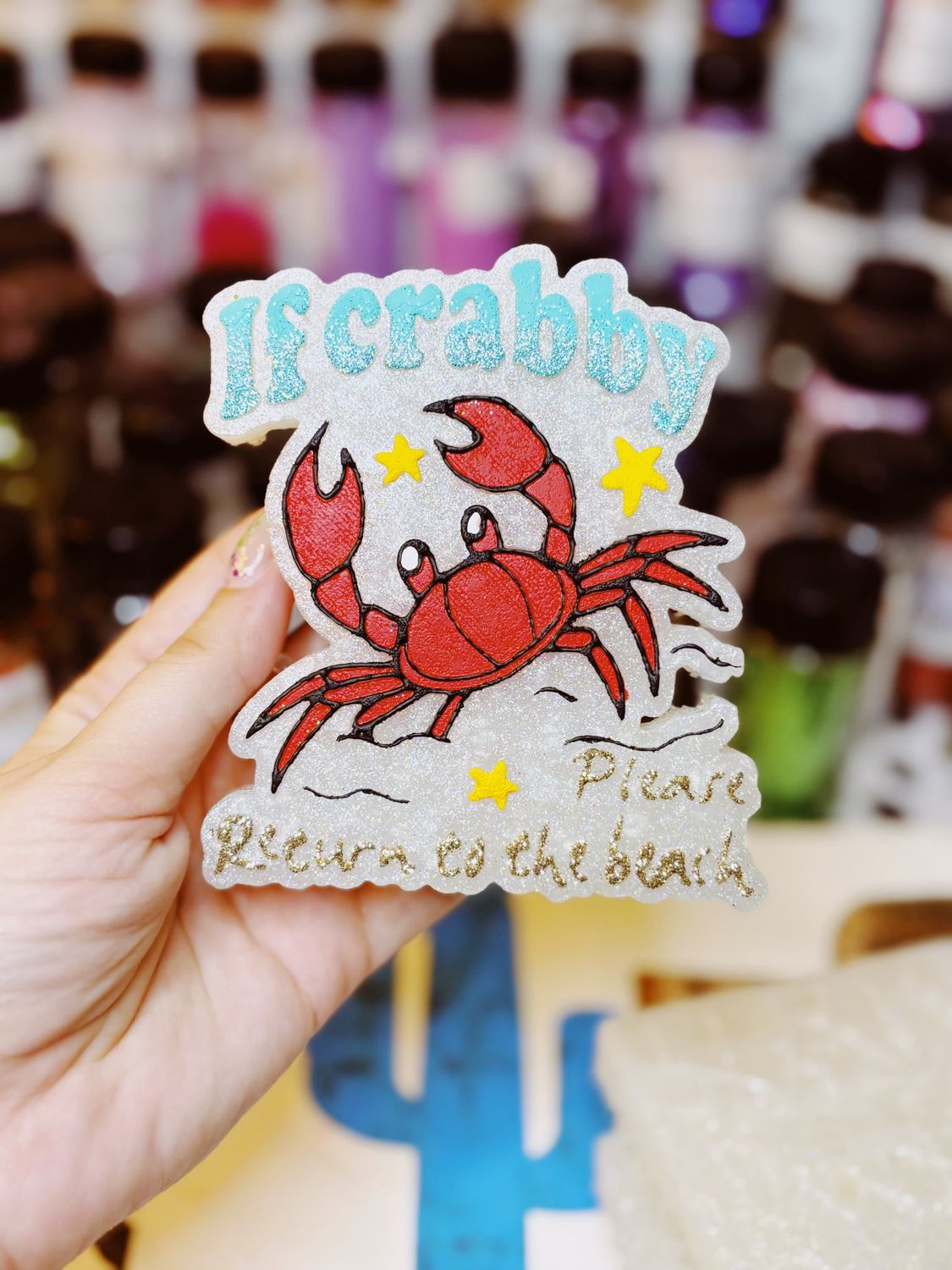 If crabby please return to the beach