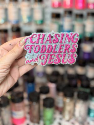 Chasing toddlers and Jesus