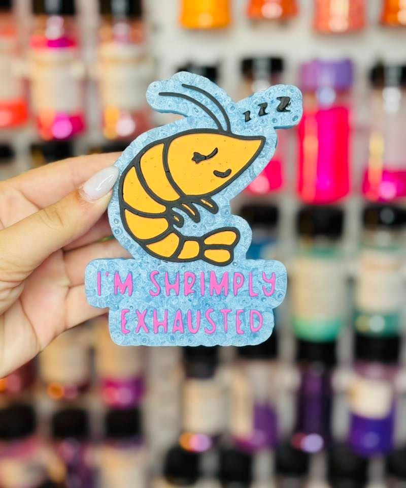 I'm shrimply exhausted