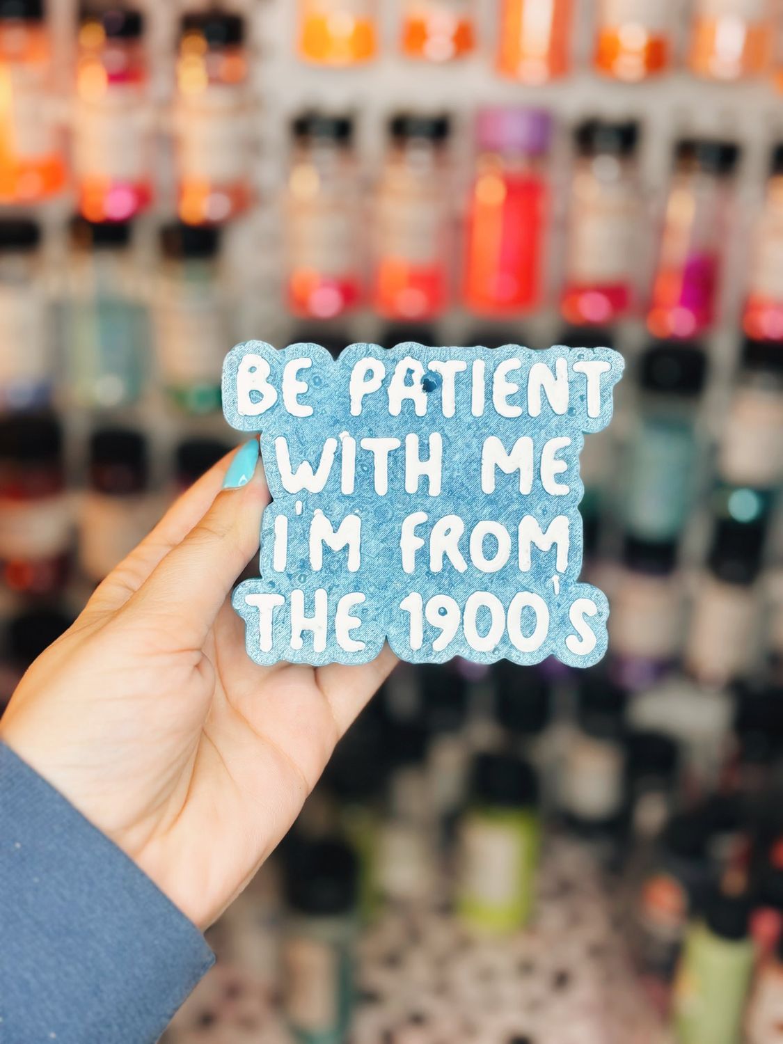 Be patient with me i'm from the 1900s