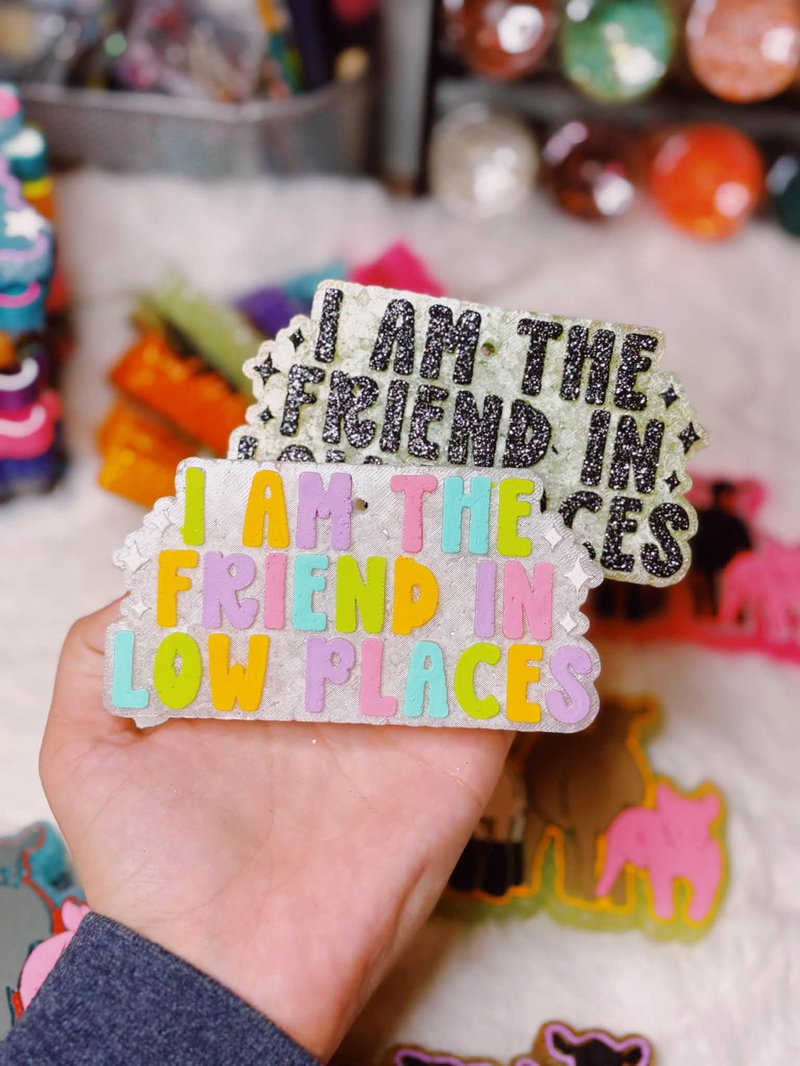 I am the friend in low places