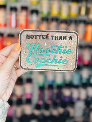 Hotter than a hoochie coochie