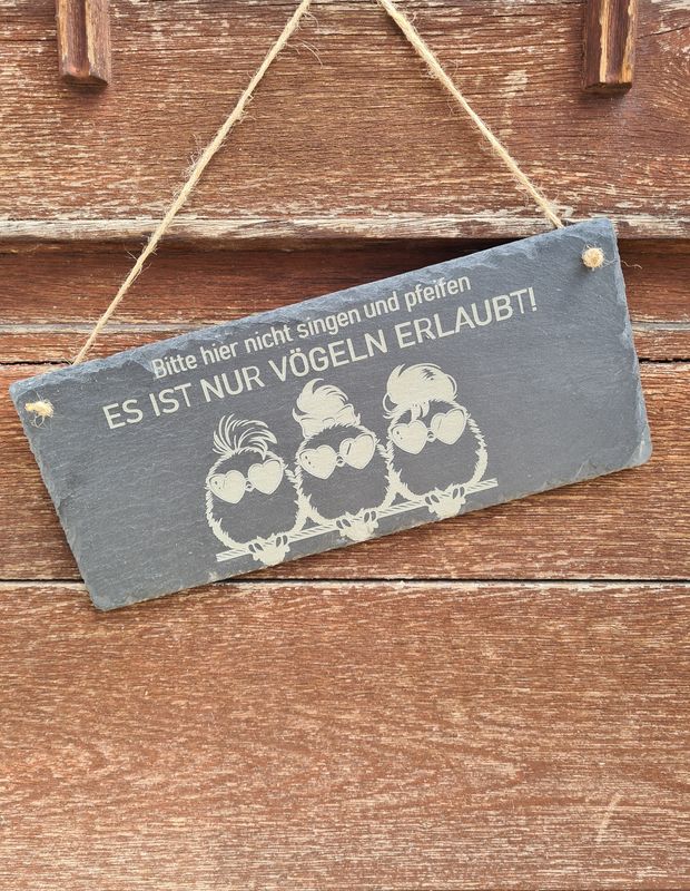 Schieferplatte "ES IST NUR VÖGELN ERLAUBT"