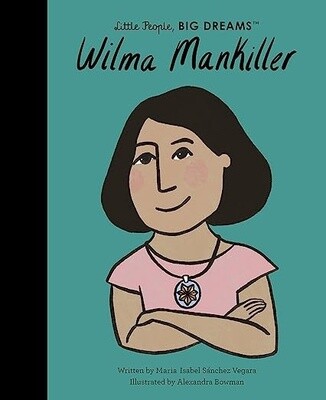 Wilma Mankiller - Big Dreams