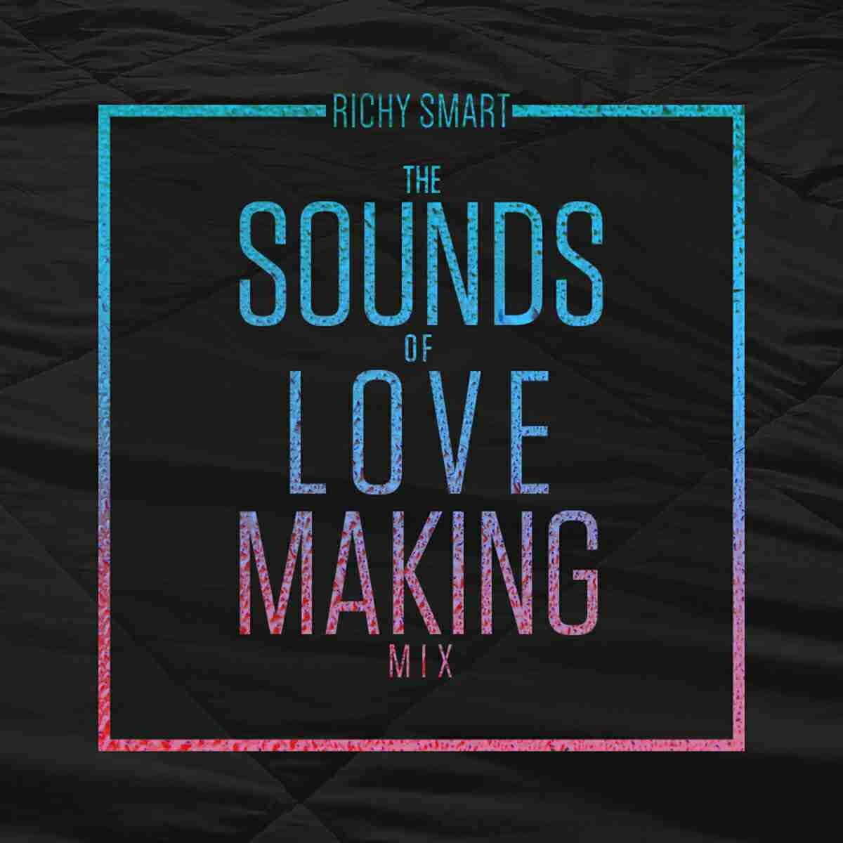 Sounds of Love Making