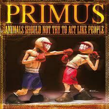 Primus - Animals Should Not Try to Act Like People (180g black)
