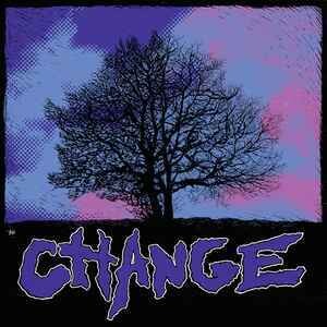 Change - Closer Still (color)