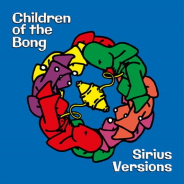 Children of the Bong - Sirius Versions (CD)