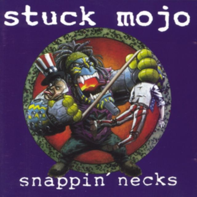 Stuck Mojo - Snappin&#39; Necks (Ultra Clear)