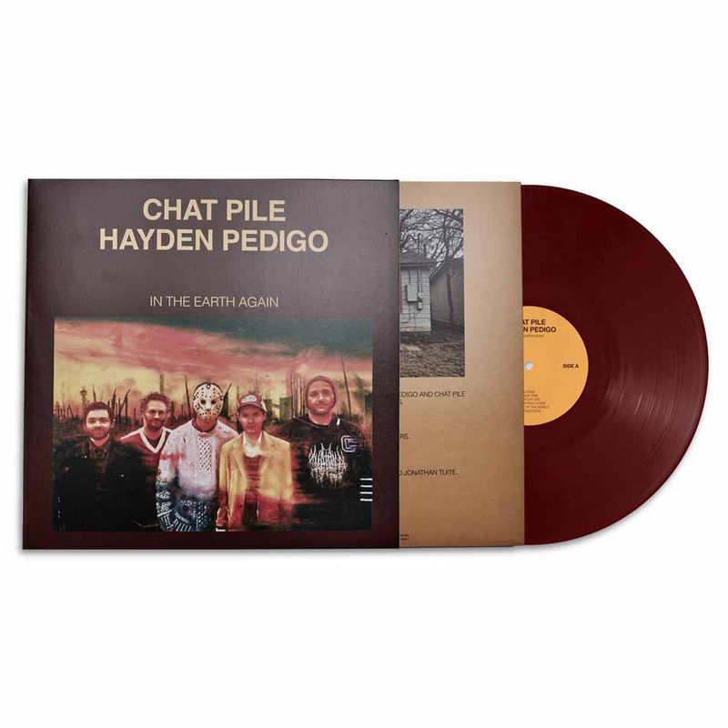 Chat Pile / Haydem Pedigo - In The Earth Again (Indie Exclusive Oxblood)